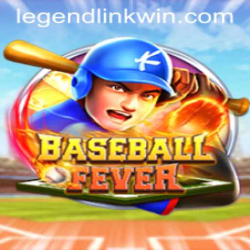 BaseballFever: The Ultimate LegendLink Experience