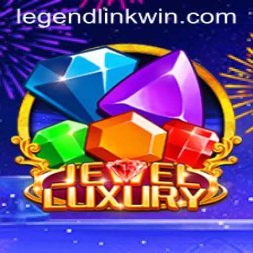 JewelLuxury: Immerse Yourself in the World of LegendLink