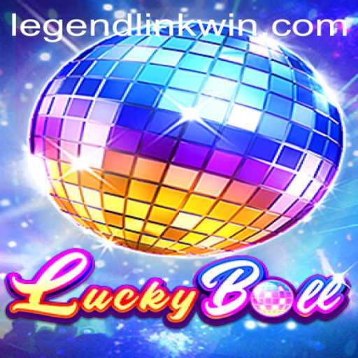 Exploring the Enchanting World of LuckyBall and the Role of LegendLink