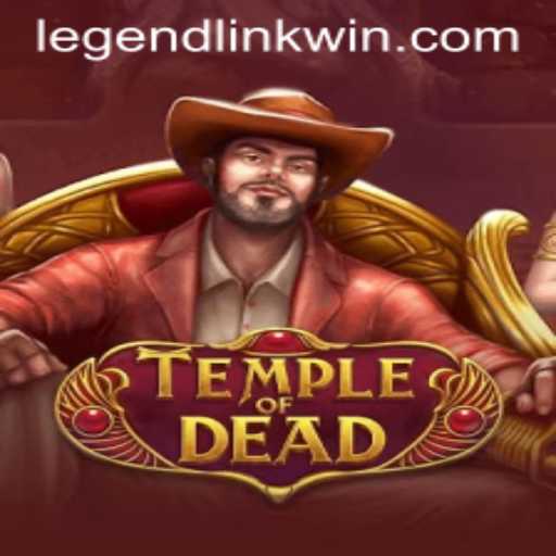 Embark on an Epic Journey in TempleofDead with LegendLink